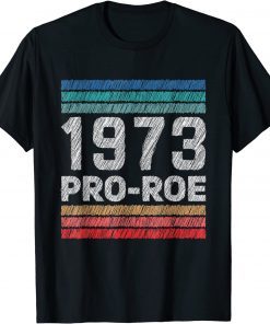 1973 Pro Roe T-Shirt