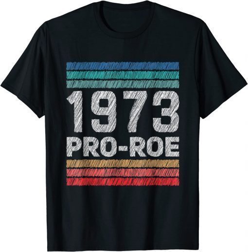 1973 Pro Roe T-Shirt