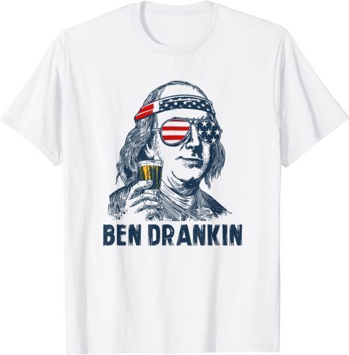 4th of july independence day Ben Drankin 4th of July T-Shirt