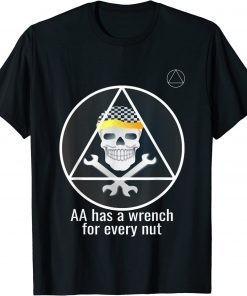 AA Has A Wrench For Every Nut Alcoholics Anonymous Recovery T-Shirt