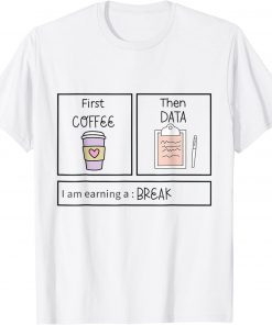 ABA First Coffee Then Data Coffee T-Shirt