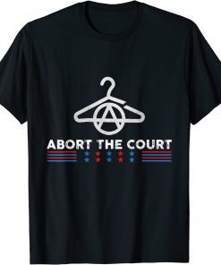 Abort the court 4th Of July T-Shirt