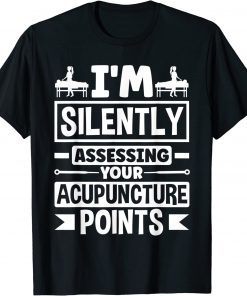 Acupuncture Acupuncturist Acupuncture Points T-Shirt