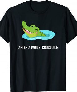 After A While Crocodile T-Shirt