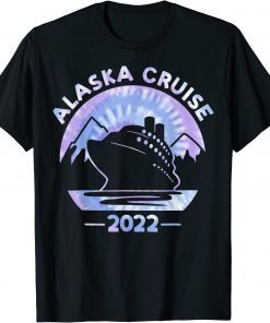 Alaska Cruise 2022 Tie Dye Print Family Alaskan Cruise Trip T-Shirt