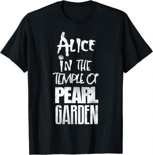 Alices In The Temples Of Pearls Garden Classic Shirt