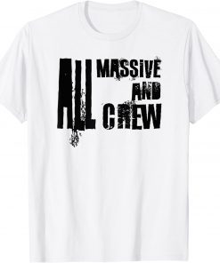 All Massive and Crew Jamaica Slang Saying Reggae T-Shirt