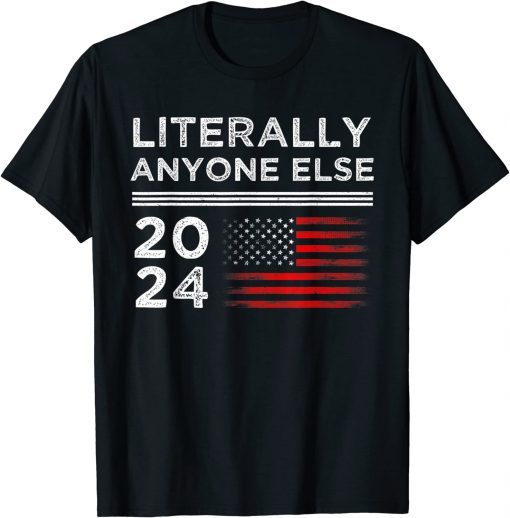 Anti-Biden Literally Anyone Else 2024 Vote US American Flag T-Shirt