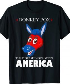 Anti Biden donkeypox is destroying america inflaltion T-Shirt