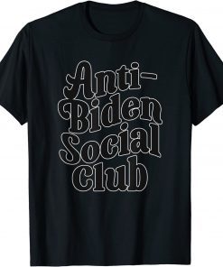 Anti-Joe Biden Social Club Democrat Republican USA T-Shirt