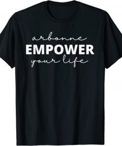 Arbonne EMPOWER Your Life T-Shirt