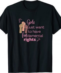 Girls Just Want To Have Fundamental Rights Pink T-Shirt