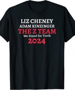 Liz Cheney Adam Kinzinger, The Z Team, We Stand for Truth T-Shirt