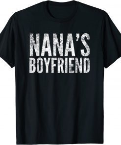 Nana's Boyfriend, By Yoraytees T-Shirt