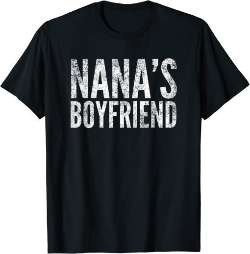 Nana's Boyfriend, By Yoraytees T-Shirt