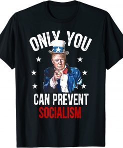 Only You Can Prevent Socialism, Pro-Trump T-Shirt