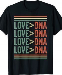 Vintage Love Is Greater Than DNA adoption parents Family T-Shirt