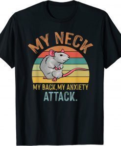 Vintage My Neck My Back My Anxiety Attack Rat Mouse T-Shirt