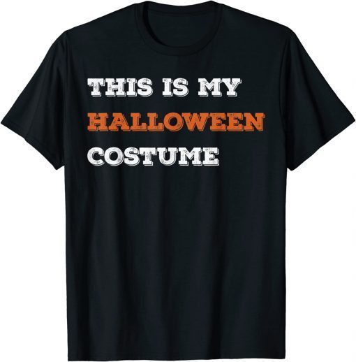 Vintage This Is My Halloween Costume T-Shirt