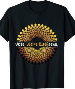 Vote We Are Ruthless Stars Stripes Feminist T-Shirt