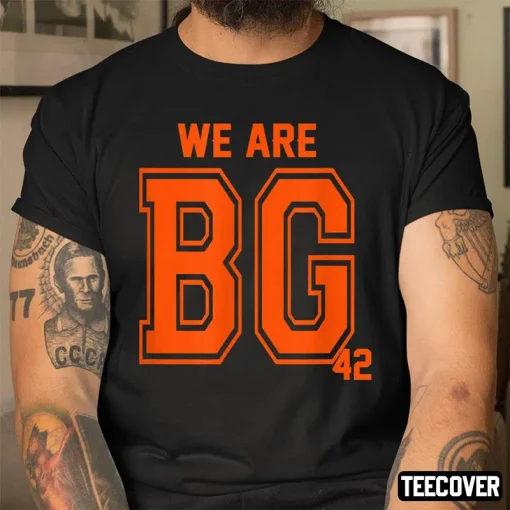 We Are BG 42 Shirt