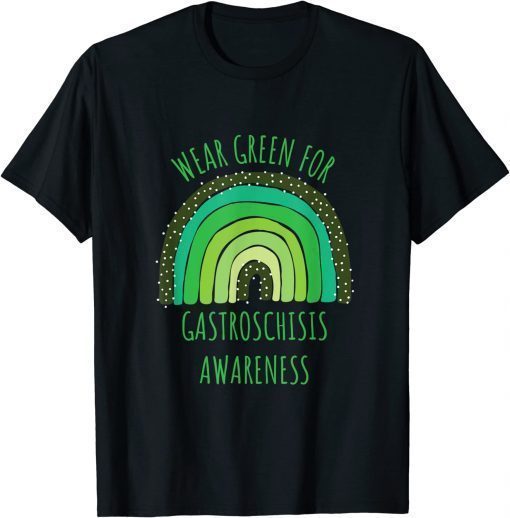 Wear Green For Gastroschisis Awareness Month T-Shirt