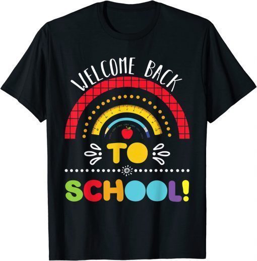 Welcome Back To School First Day Of School Teacher Student T-Shirt