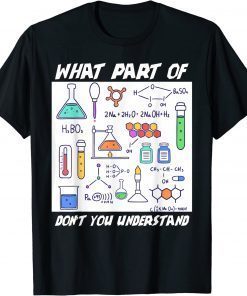 What Part Of Don't You Understand Chemistry Teacher T-Shirt