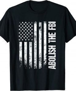 Abolish The FBI Trump Raid 2024 T-Shirt