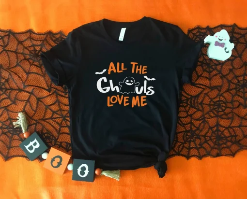 All The Ghouls Love Me Halloween T-shirt