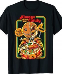 Always Check Your Candy Trick or Treat Halloween T-Shirt