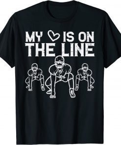 American Football My Heart Is On The Line Lineman T-Shirt