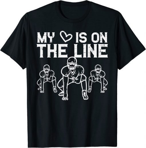 American Football My Heart Is On The Line Lineman T-Shirt