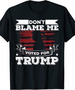 Anti Biden Republican Don't Blame Me Voted for Trump 2024 T-Shirt