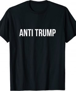 Anti Trump - T-Shirt