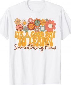 Boho Floral It's A Good Day To Learn Something New Teacher T-Shirt