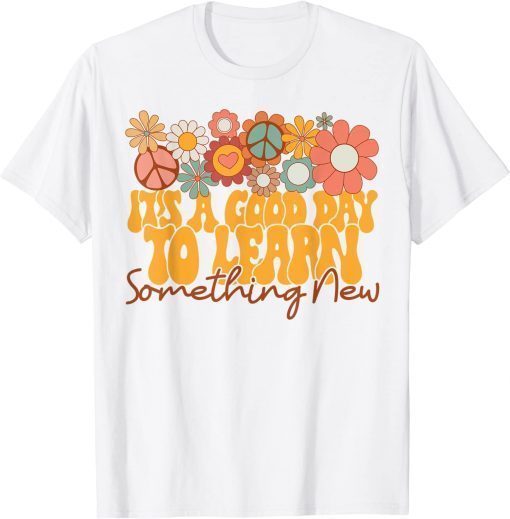 Boho Floral It's A Good Day To Learn Something New Teacher T-Shirt