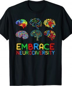 Embrace Neurodiversity ADHD Autism Awareness Brain Support T-Shirt