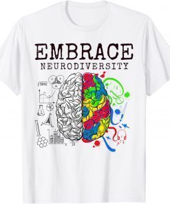 Embrace Neurodiversity Autism ASD Awareness Brain ADHD T-Shirt