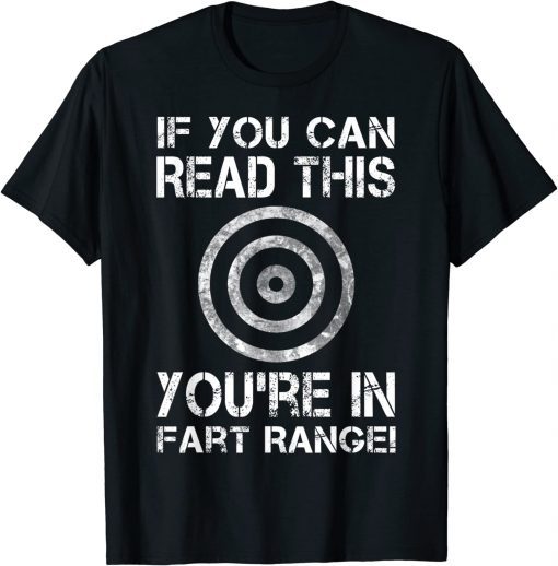 Halloween If You Can Read This You're In Fart Range T-Shirt