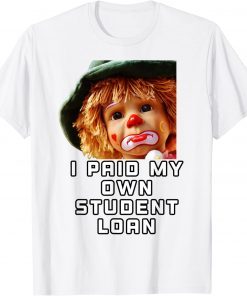 I Paid My Own Student Loan Biden Tee Shirt