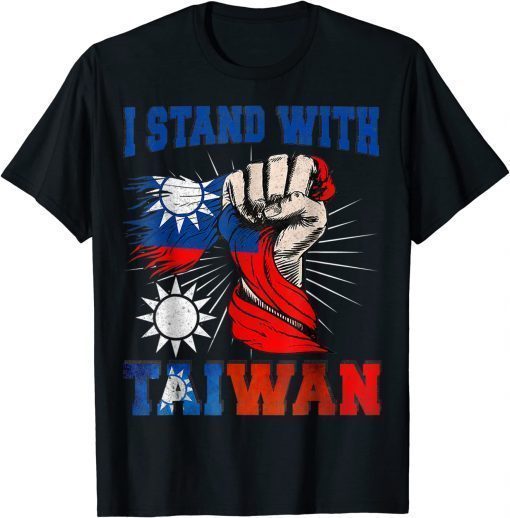 I Stand With Taiwan Support Taiwan I Stand With Taiwan T-Shirt