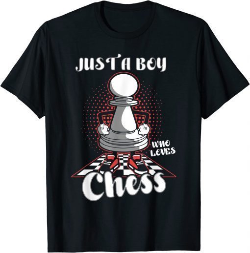 Just A Boy Who Loves Chess T-Shirt