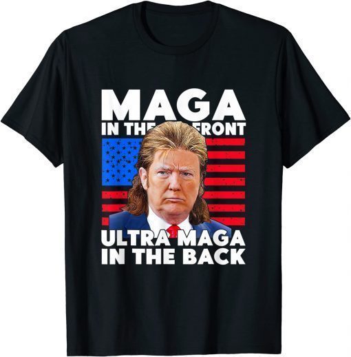 MAGA In The Front Ultra In Back Support Trump 2024 T-Shirt