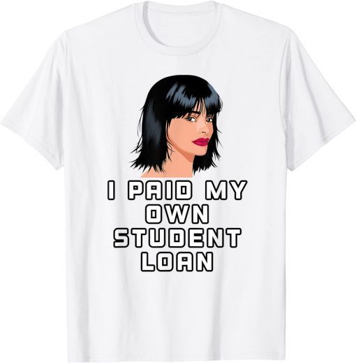 My Mortgage Identifies as a Student Loan Forgiveness Biden, I Paid My Own Student Loan T-Shirt