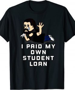 My Mortgage Identifies as a Student Loan Forgiveness T-Shirt