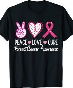 Peace Love Cure Pink Ribbon Cancer Breast Awareness T-Shirt