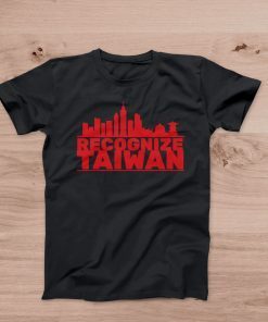 Recognize Taiwan Stand with Taiwan T-Shirt