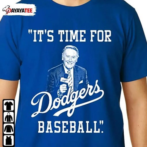 Rip Vin Scully It’S Time For Dodgers Baseball Legendary Dodgers T-Shirt