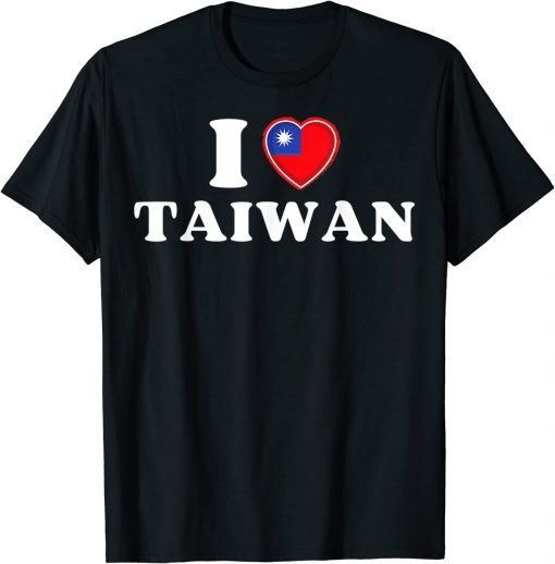 Taiwanese Flag Heart I Love Taiwan Heart I Stand with Taiwan T-Shirt